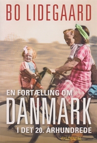 En fortælling om Danmark i det 20. århundrede (Bog)