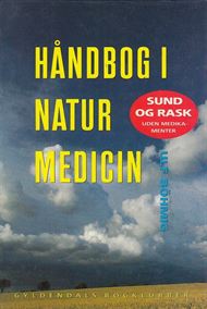 Håndbogen i natur medicin (Bog)
