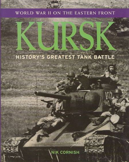 Kursk - History\'s greatest tank battle (Bog)