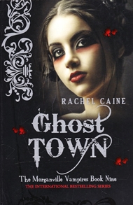 The Morganville Vampires 9 - Ghost Town (Bog)