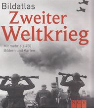 Zweiter Weltkrieg - Bildatlas (Bog)